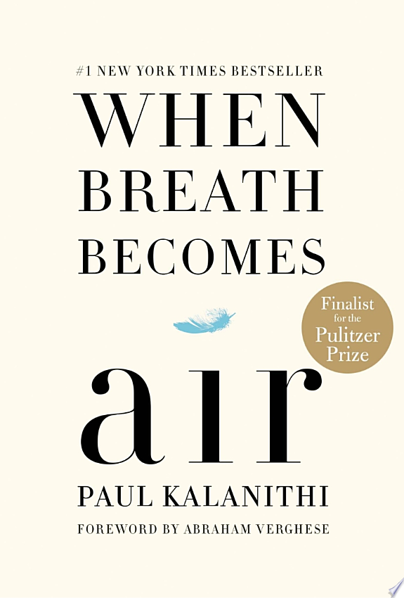 When Breath Becomes Air by Paul Kalanithi – A Profound Reflection on Life and Mortality