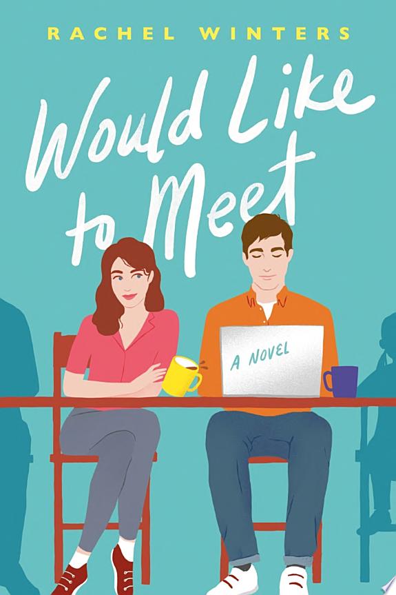 Falling in Love with ‘Would Like to Meet’ by Rachel Winters