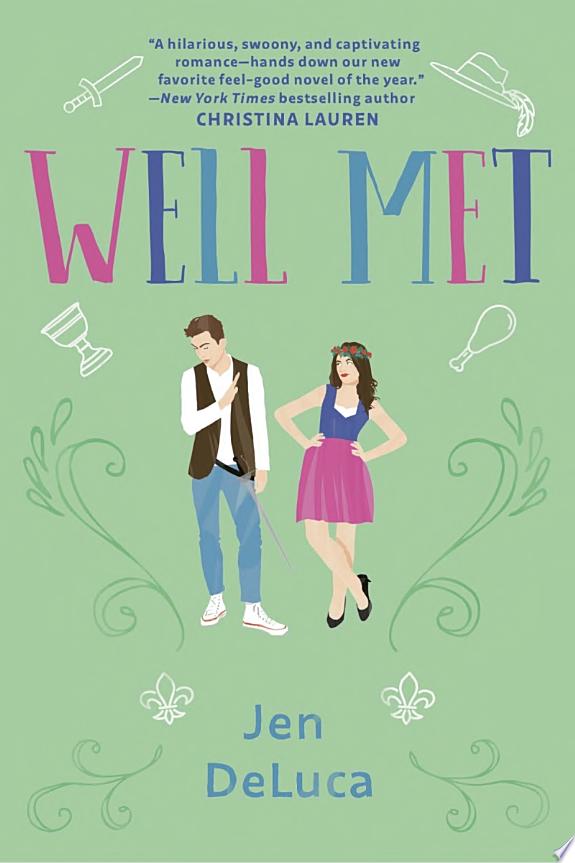 “Well Met” by Jen DeLuca: A Charming Dive Into Renaissance Faires