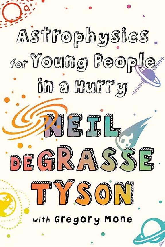 Exploring the Cosmos in a Hurry: A Review of “Astrophysics for People in a Hurry” by Neil deGrasse Tyson