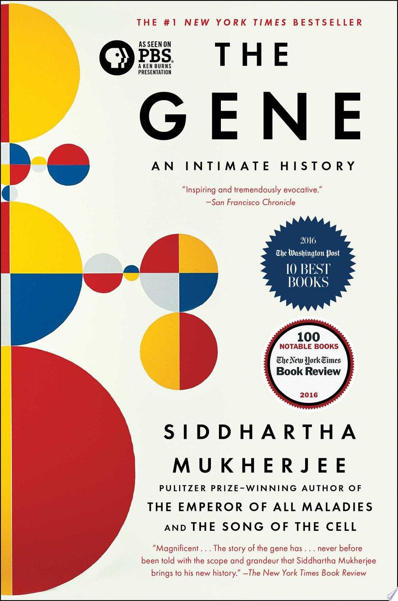 The Gene: An Intimate History by Siddhartha Mukherjee: Book Review