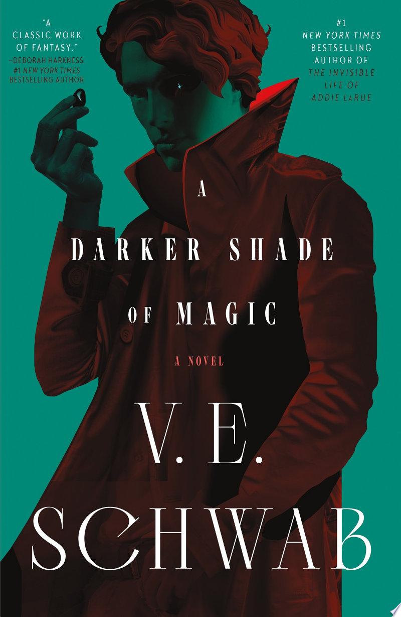 A Darker Shade of Magic by V.E. Schwab: Book Review