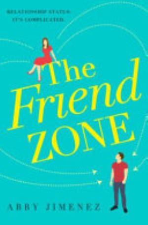 The Friend Zone by Abby Jimenez: Book Review