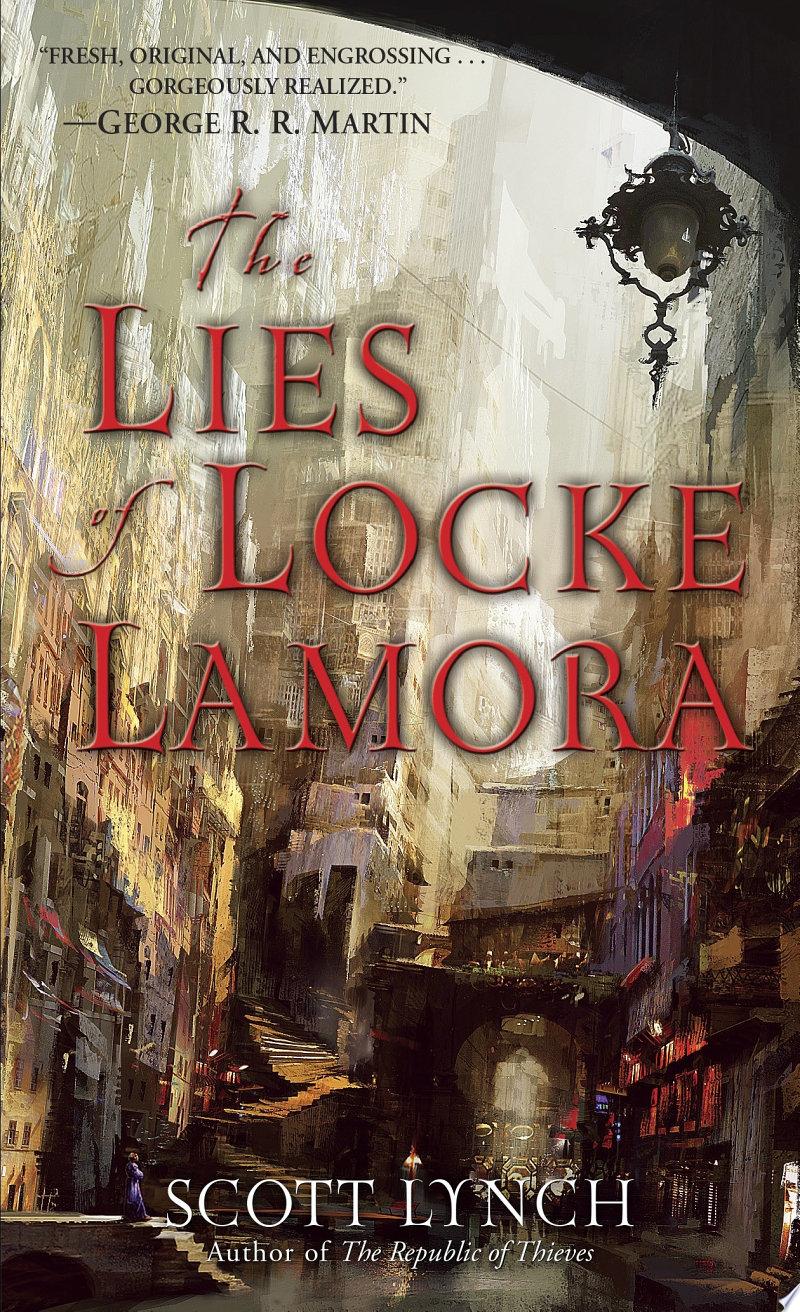 The Lies of Locke Lamora by Scott Lynch: Book Review
